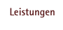 leistungen